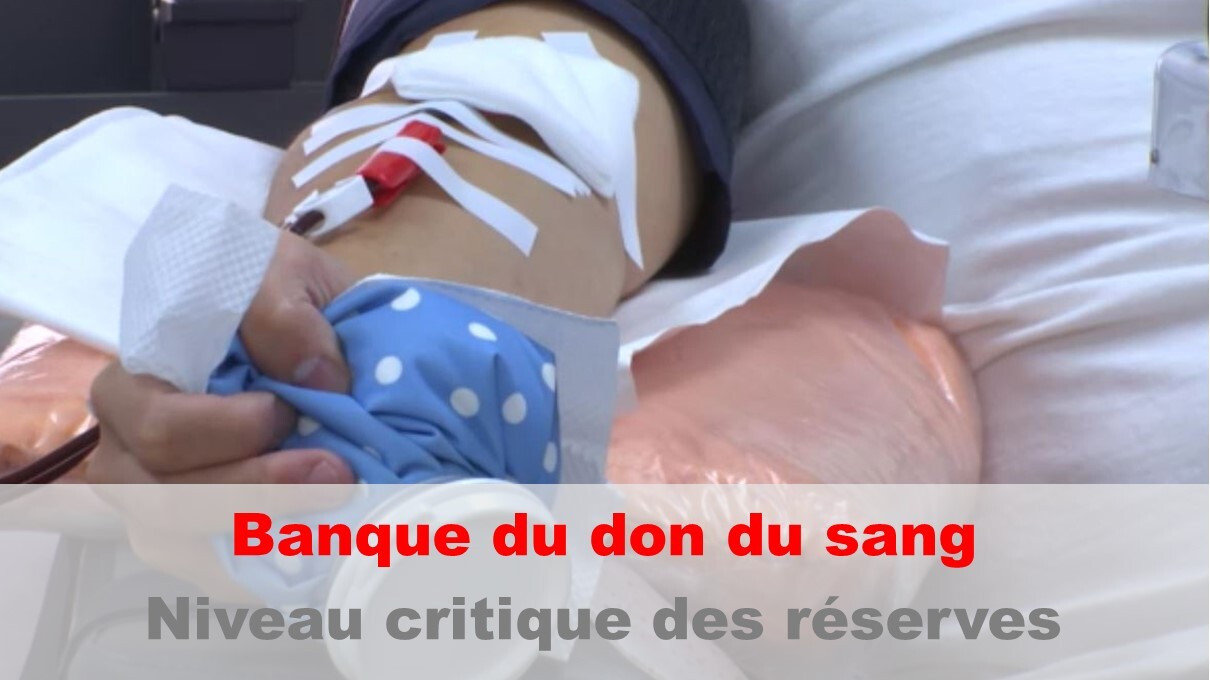Les réserves de sang atteignent un niveau critique